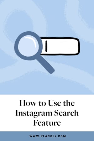 PLANOLY-Blog Post-Instagram Search Feature-Pinterest